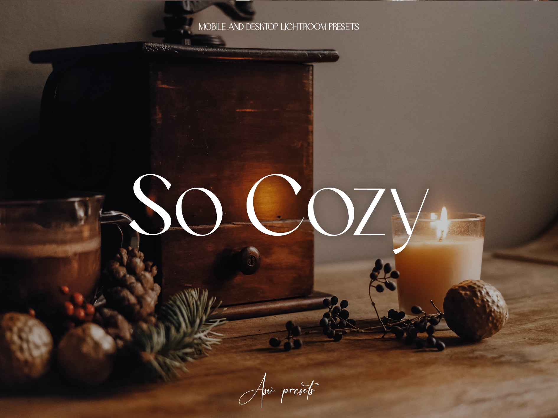 10 SO COZY Lightroom Presets