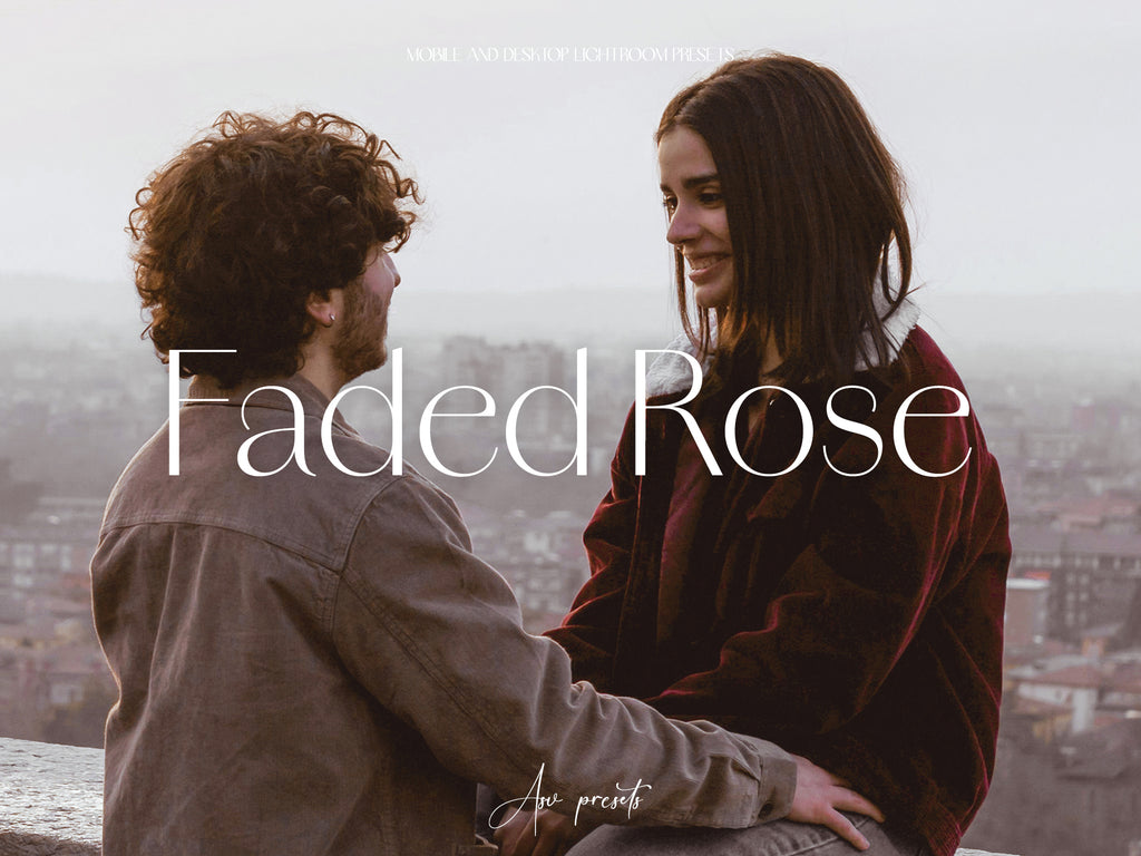 10 FADED ROSE Lightroom Presets