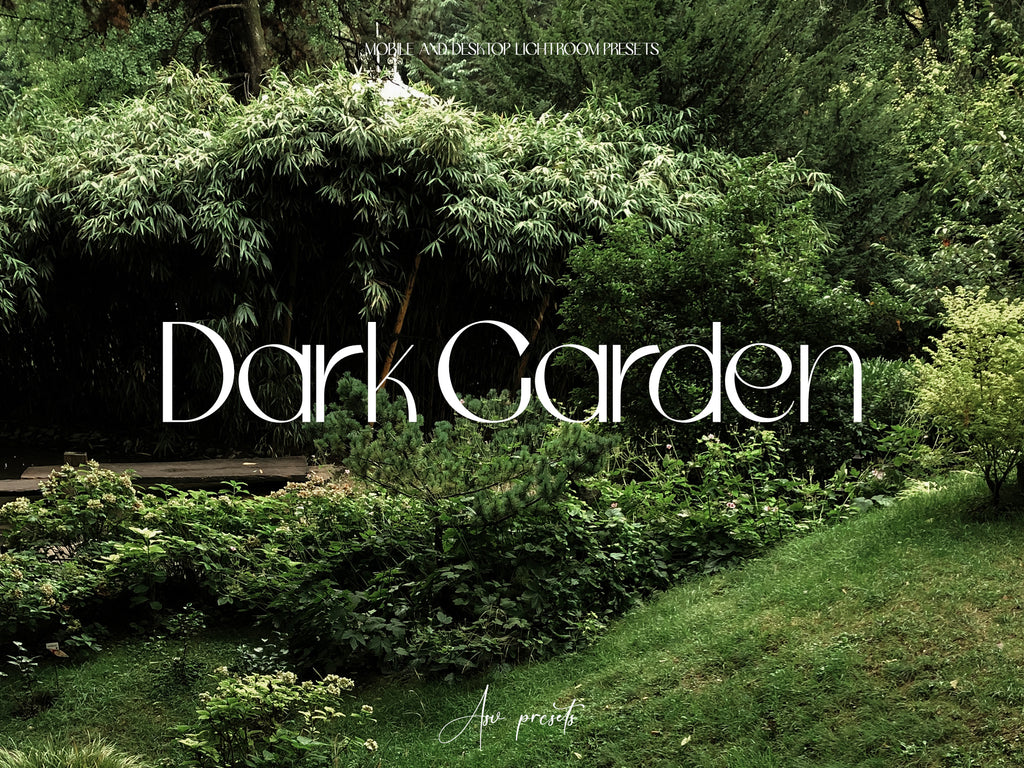 10 DARK GARDEN Lightroom Presets