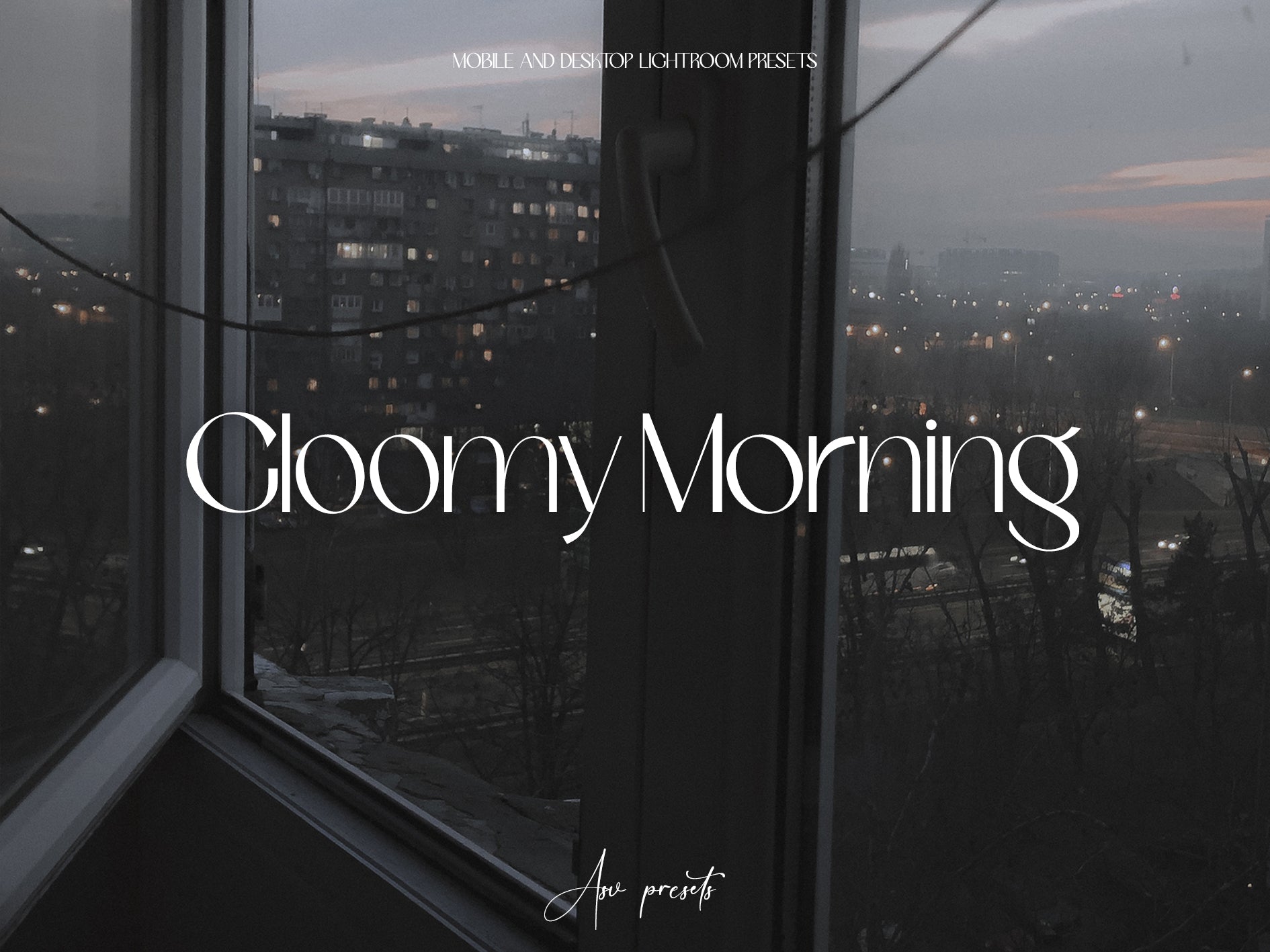 10 GLOOMY MORNING Lightroom Presets