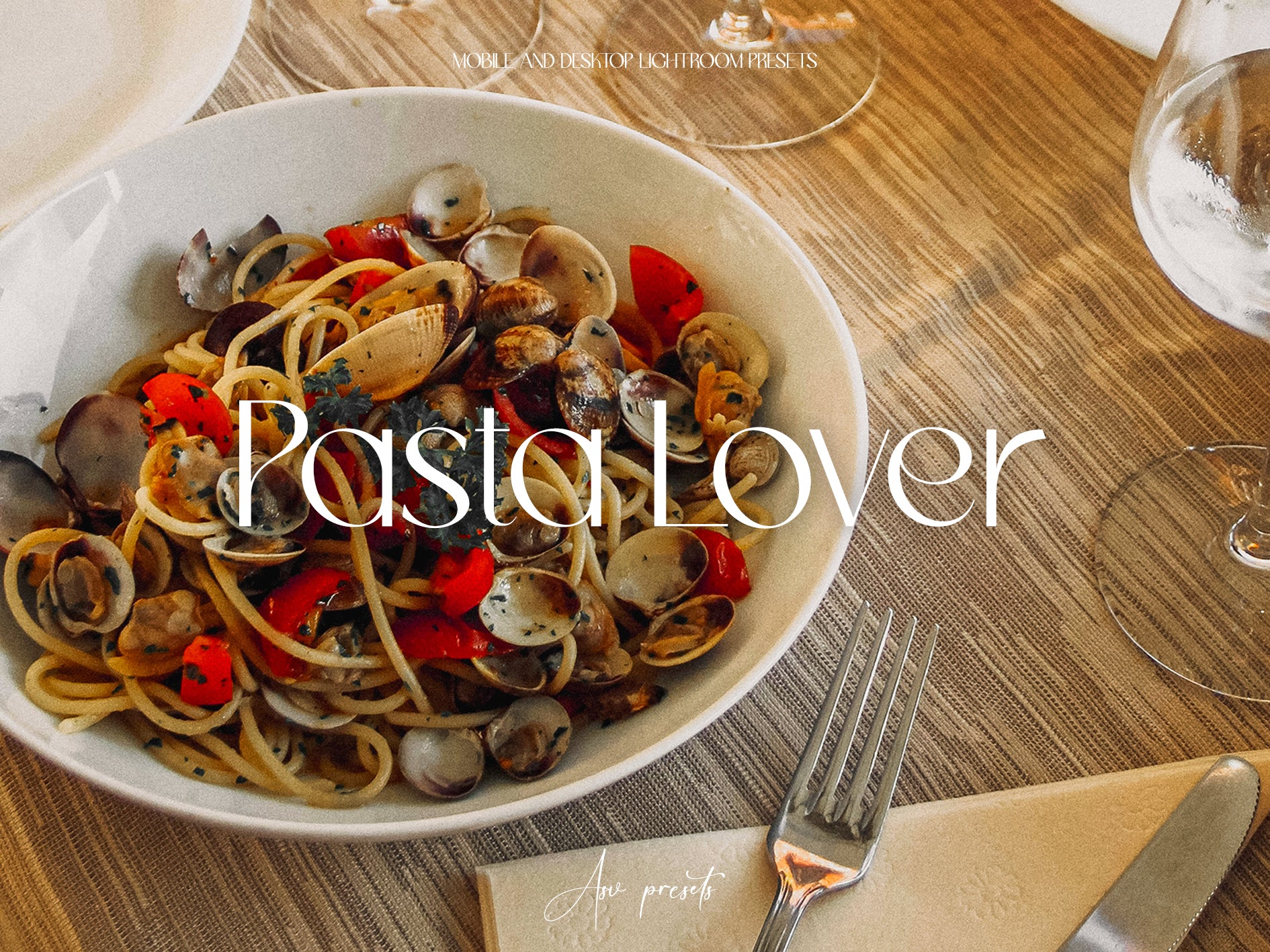 10 PASTA LOVER Lightroom Presets