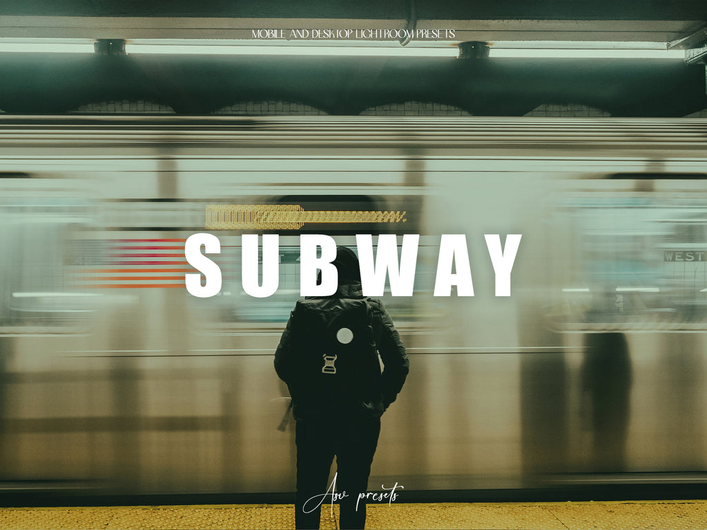 10 SUBWAY Lightroom Presets
