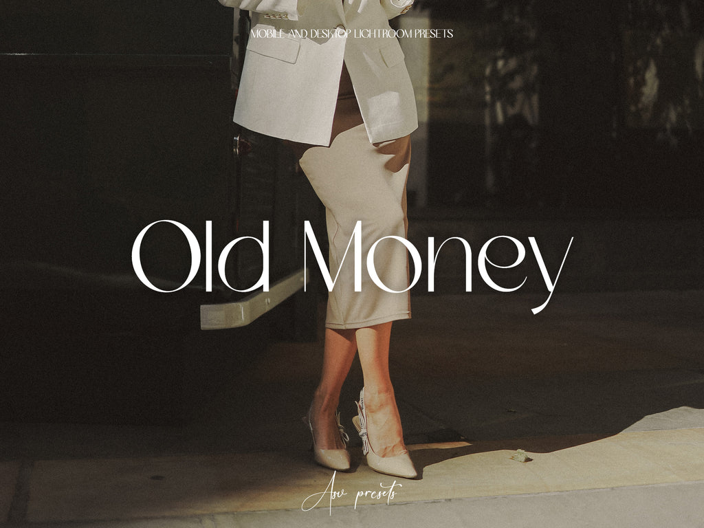 10 OLD MONEY Lightroom Presets