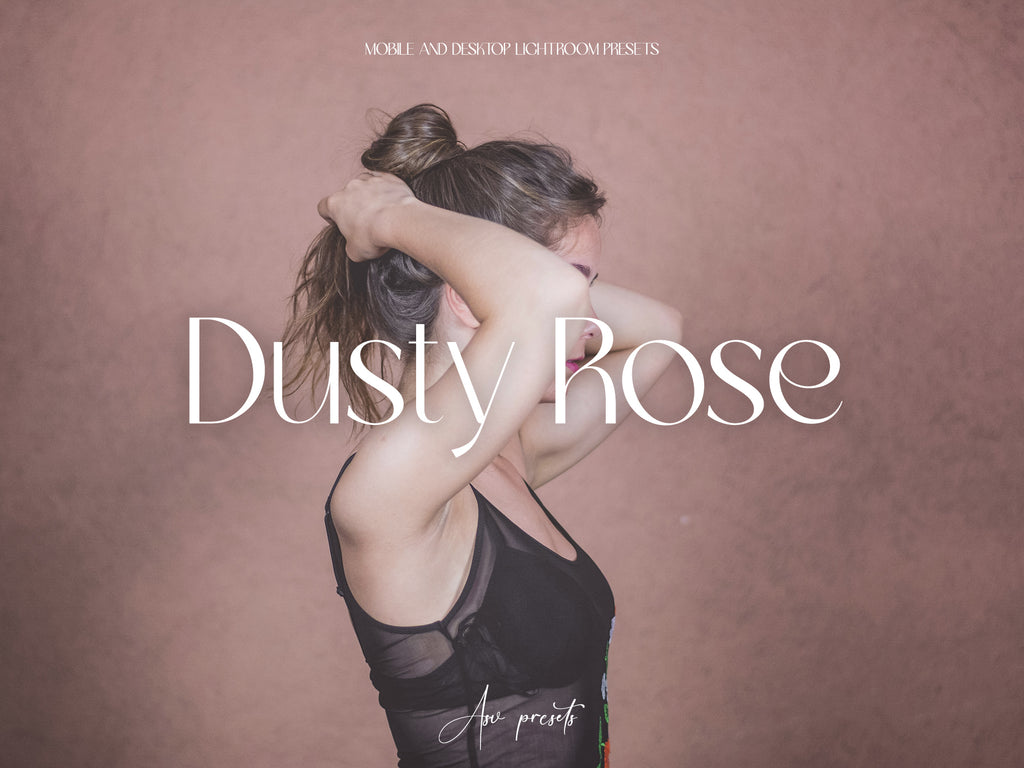 10 DUSTY ROSE Lightroom Presets