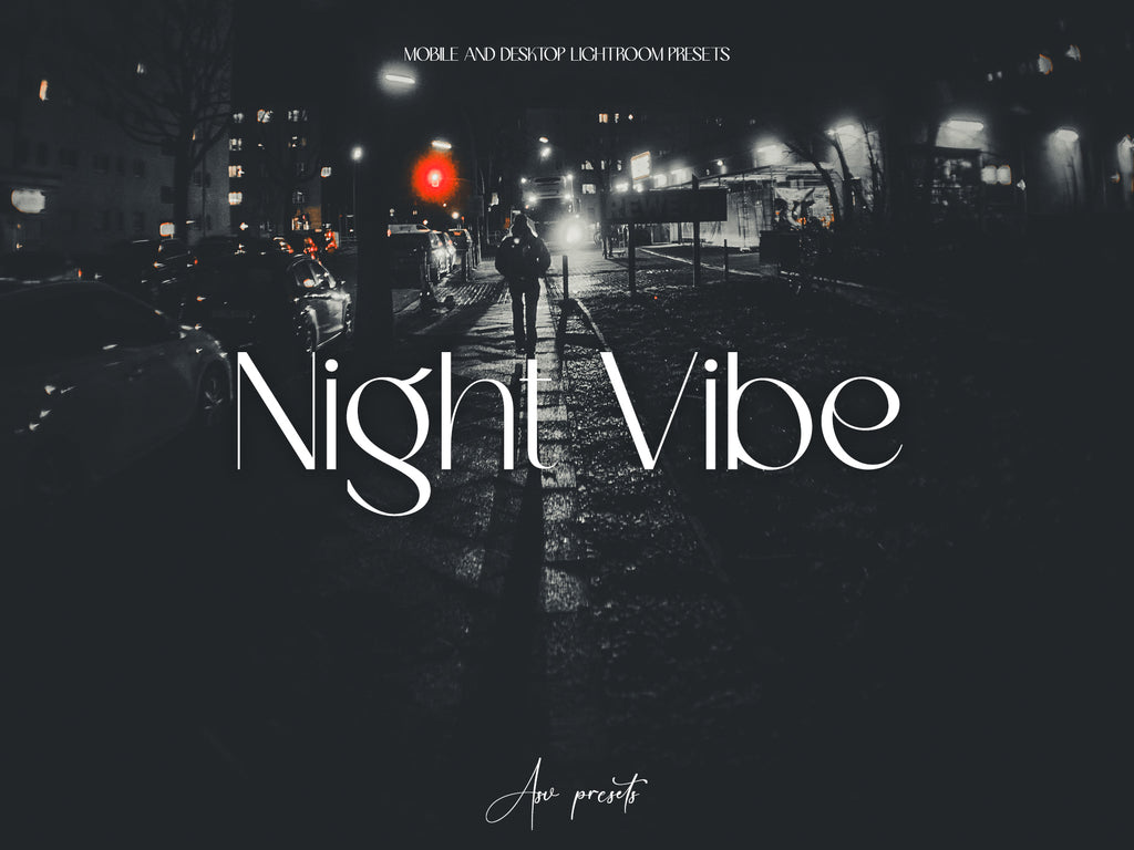 10 NIGHT VIBE Lightroom Presets